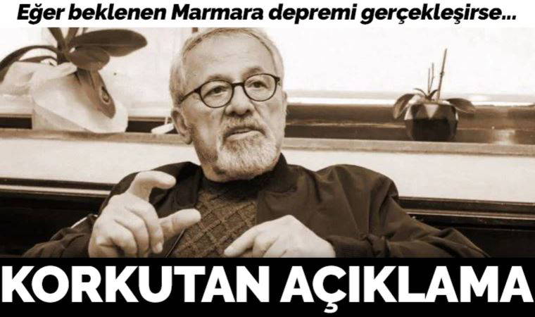 Naci Görür: 'Marmara'da beklenen büyüklükteki depremin hasarı Güneydoğu'daki 11 ilin toplamından fazla olur'