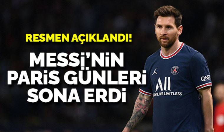 Resmi açıklama geldi! Messi PSG'den ayrıldı...