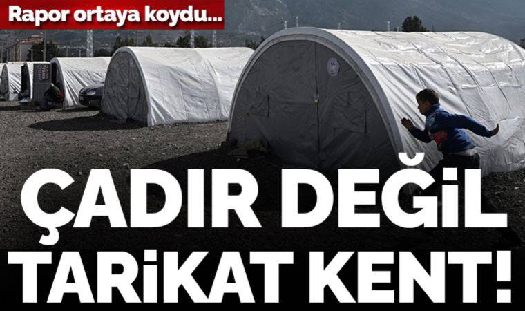 Depremzedeler tarikatların elinde...