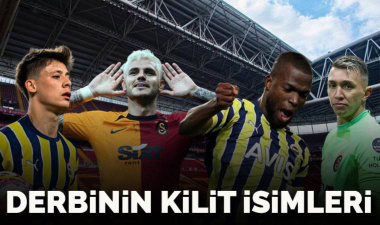 Galatasaray - Fenerbahçe derbisinin kilit isimleri!