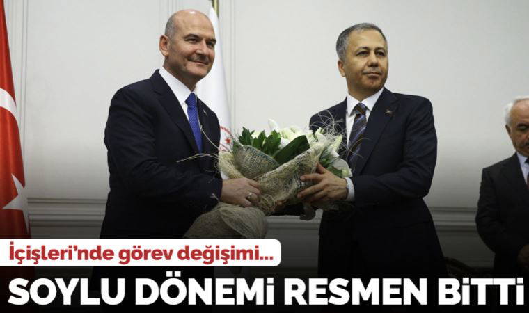 İçişleri Bakanlığı'nda Süleyman Soylu dönemi sona erdi: Ali Yerlikaya görevi devraldı