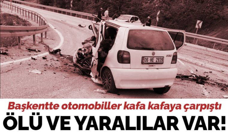 Ankara'da otomobiller kafa kafa çarpıştı: 3 ölü 4 yaralı