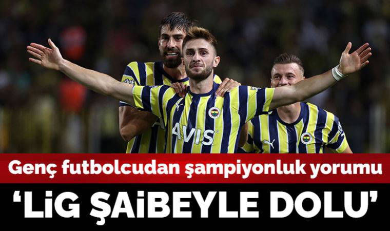 Fenerbahçeli futbolcu İsmail Yüksek: 'Bu lig şaibeyle dolu'