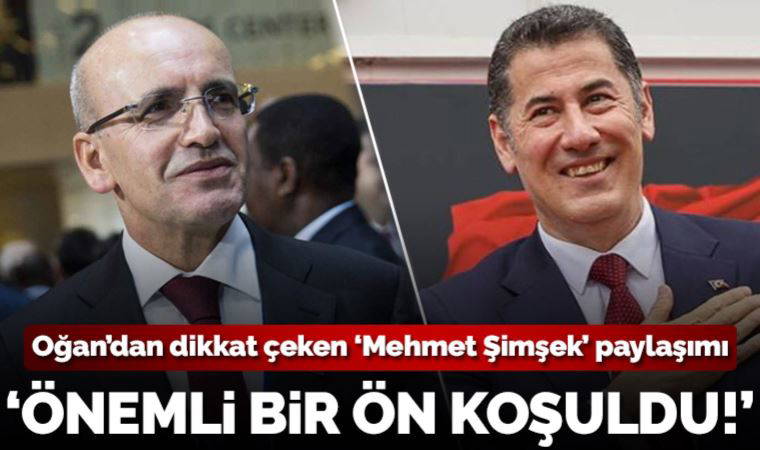 Sinan Oğan'dan dikkat çeken 'Mehmet Şimşek' paylaşımı: Erdoğan'a destek vermemizin en önemli ön şartlarından biri...
