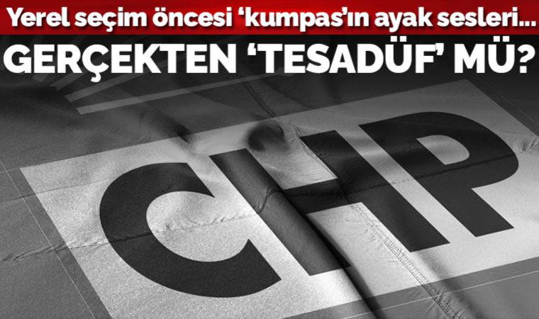 CHP’ye operasyon mu geliyor?