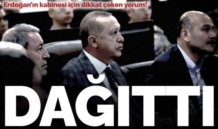 Erdoğan'ın yeni kabinesi için dikkat çeken yorum: 'Güç merkezi oluşturmuş kişileri dağıttı'
