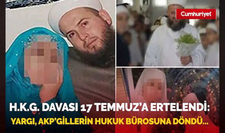 H.K.G Davası 17 Temmuz’a ertelendi: Yargı AKP’gillerin hukuk bürosuna döndü…