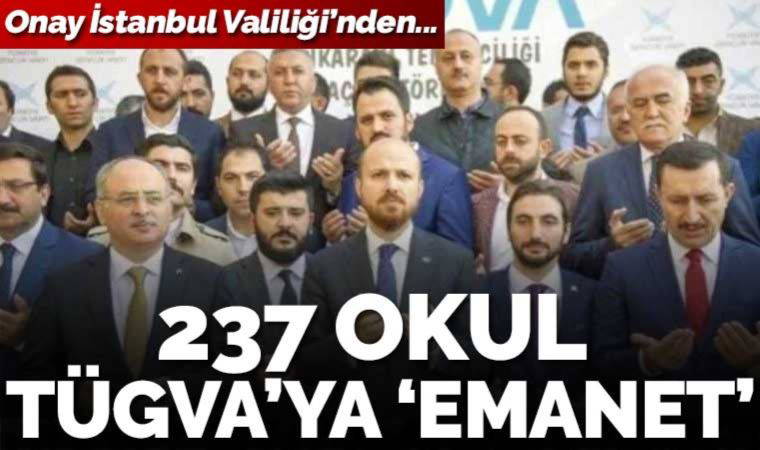 İstanbul Valiliği onayı verdi: 237 okul TÜGVA’ya tahsis edildi!