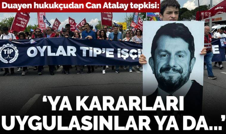 Avukat Celal Ülgen'den Can Atalay tepkisi: 'Ya bıraksınlar ya da...'