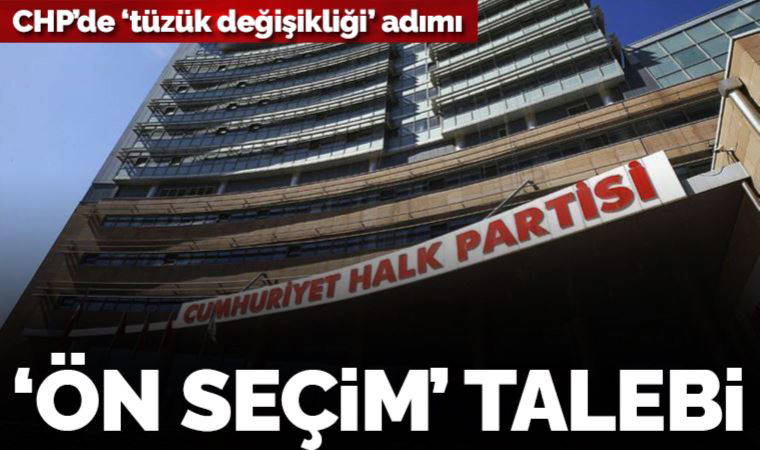 CHP’de parti içi muhalefet, tüzük değişikliği adımını olumlu buldu: ‘Talebimiz ön seçim olması’
