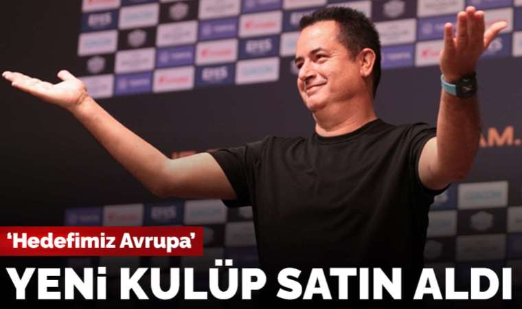 Acun Ilıcalı yeni kulüp satın aldı