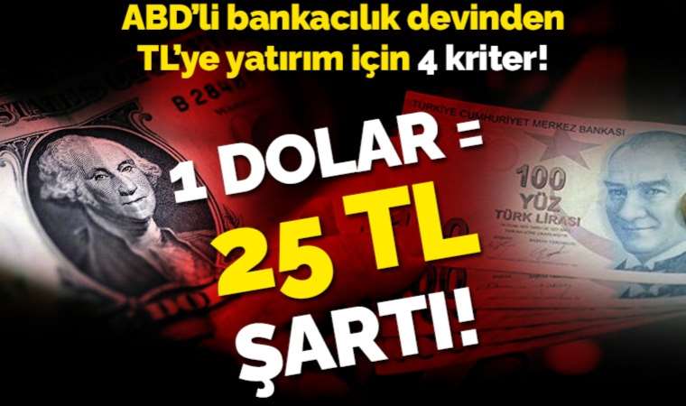 Bank of America açıkladı: TL'ye yatırım için 4 şart!