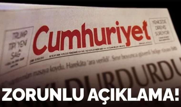 Cumhuriyet'ten zorunlu açıklama (09 Haziran 2023)