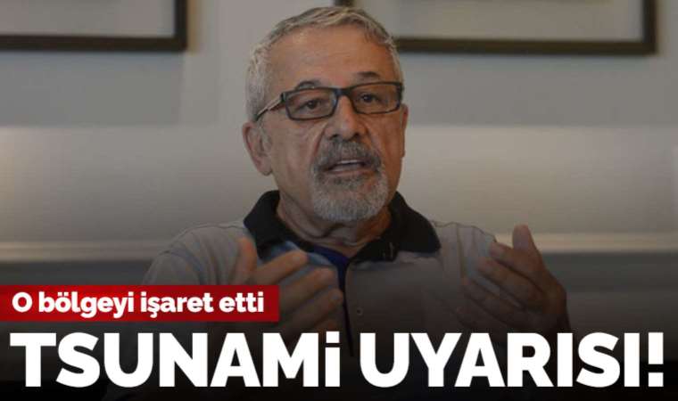 Naci Görür o bölgeyi işaret etti: Tsunami uyarısı!