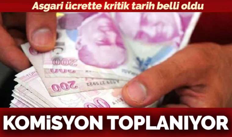 Son dakika... Asgari Ücret Tespit Komisyonu'nun toplanacağı tarih belli oldu
