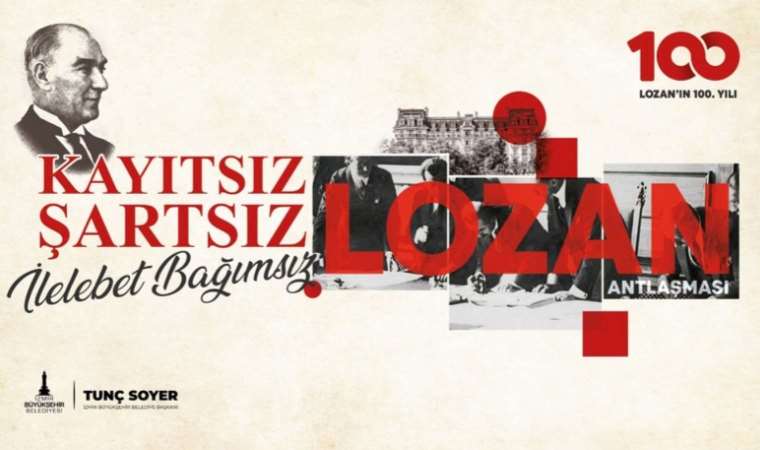 İzmir Lozan Antlaşması’nın 100. yılını kutluyor