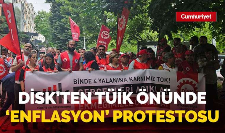 DİSK, TÜİK’in önünde enflasyon verilerini protesto ediyor!