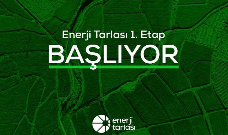 Enerji Tarlası açıldı!