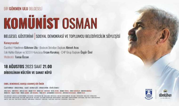 'Komünist Osman’ belgeseli Bodrumlularla buluşacak