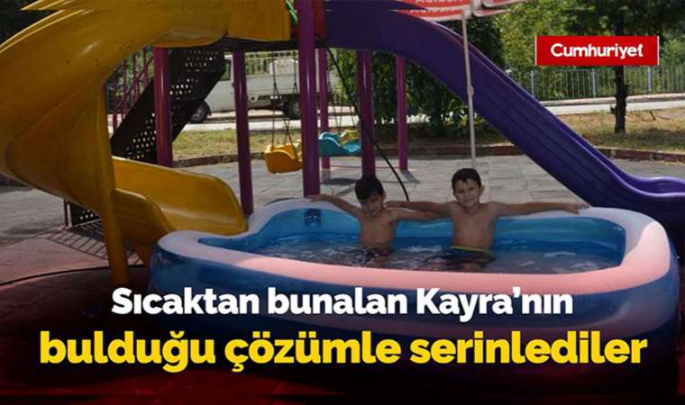 Sıcaktan bunalan Kayra kendi ‘aquapark’ını yaptı