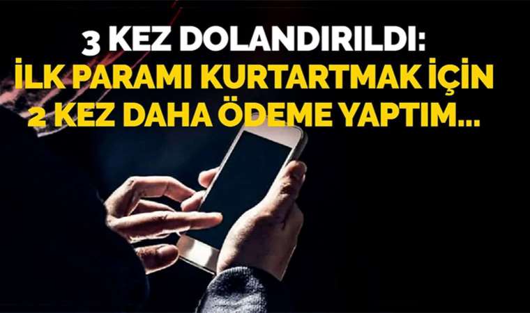 Telefon almak isterken 3 kez dolandırıldı: İlk gönderdiğim parayı kurtarmak için ödeme yaptım...