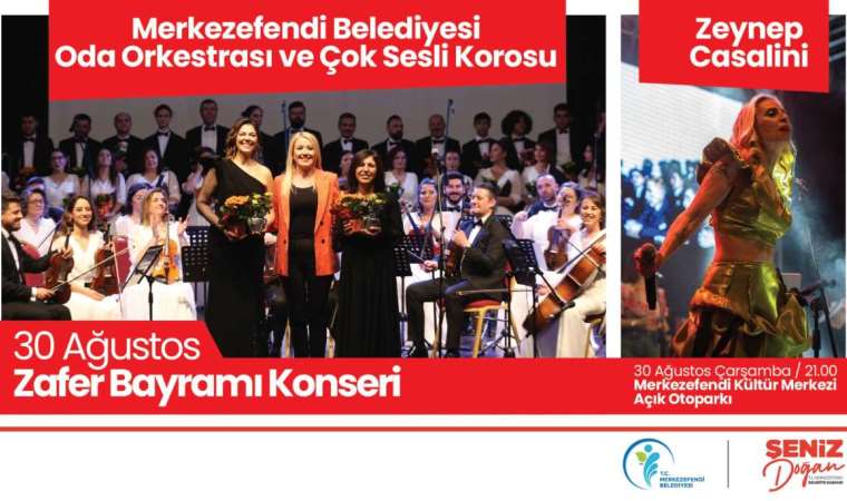 Denizlililer 30 Ağustos coşkusunu Merkezefendi’de yaşayacak