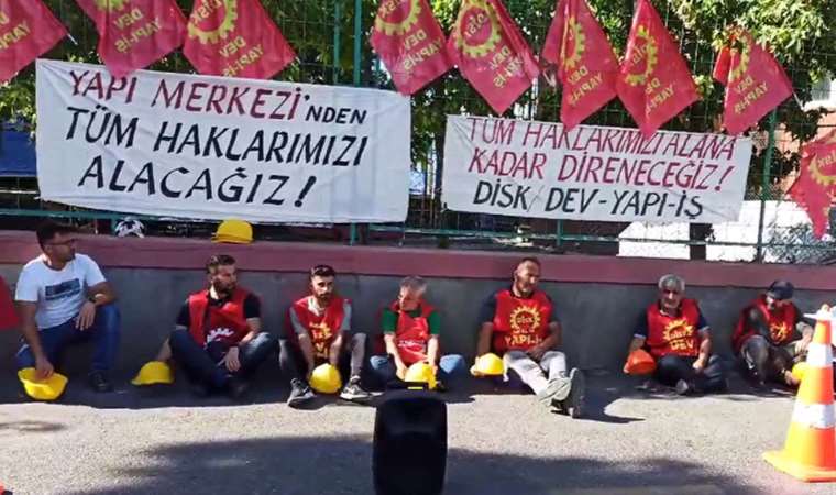 Yapı Merkezi işçileri 11 gündür grevde: 'Büyük direneceğiz, büyük kazanacağız'