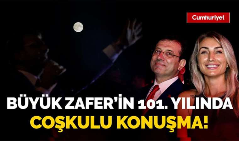 Ekrem İmamoğlu'ndan Büyük Zafer'in 101. yılında coşkulu konuşma! Gençlere böyle seslendi...