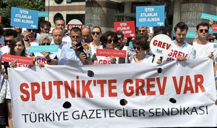Grevdeki işçileri işten çıkmışlardı: RTÜK'ün Sputnik’e soruşturma başlatması bekleniyor