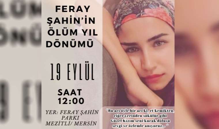 6 yıl önce öldürülen üniversite öğrencisi Feray Şahin Mersin'de anılıyor