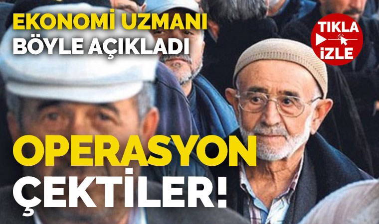 Ekonomi Yazarı Çetin Ünsalan'dan çarpıcı yorum! 'Emeklilere operasyon çekildi'