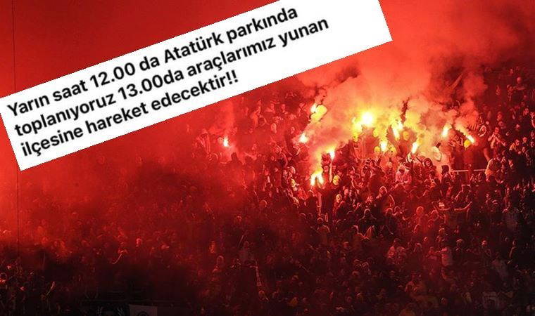 Taraftar grubundan skandal 'Yunan ilçesi' paylaşımı! Vali harekete geçti