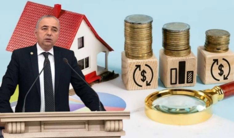 CHP’li Bakırlıoğlu: İlk evim kredisi hayal oldu