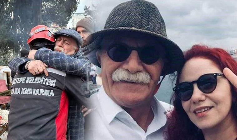 Depremde kızını kaybeden tiyatrocu Orhan Aydın: 'Lütfü Savaş’ı kabullenemiyorum'