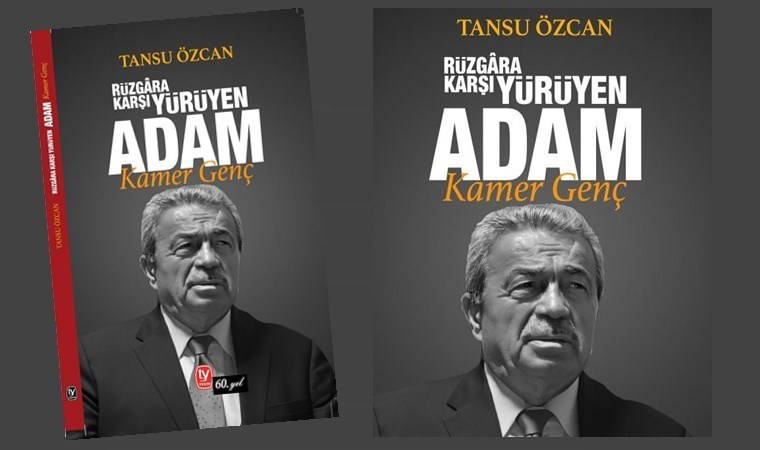 Tansu Özcan’dan Rüzgâra Karşı Yürüyen Adam, Kamer Genç