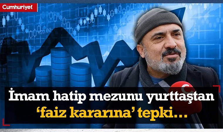 İmam hatip mezunu yurttaştan 'faiz kararına' tepki: Ülke batsa da kurtulsa da haram...