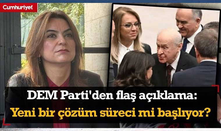 Yeni bir çözüm süreci mi başlıyor? DEM Parti'den flaş açıklama