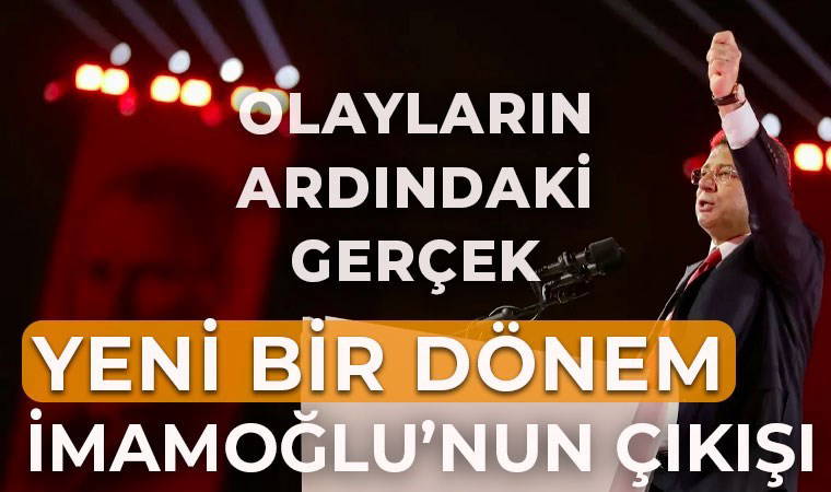 Erdoğan'ın eylem planı - Gelişmeler ve İmamoğlu