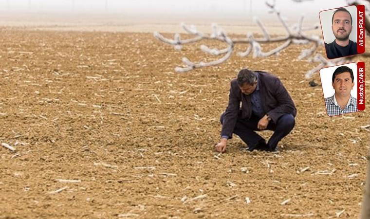 Hiç yağmur yağmayan kentler var, tarımda tehlike çanları