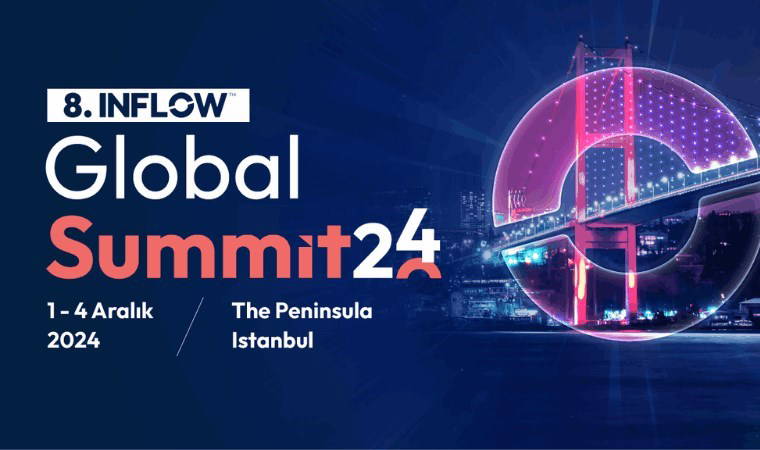INFLOW Global Summit, dünyaca ünlü Influencerları İstanbul’da buluşturuyor