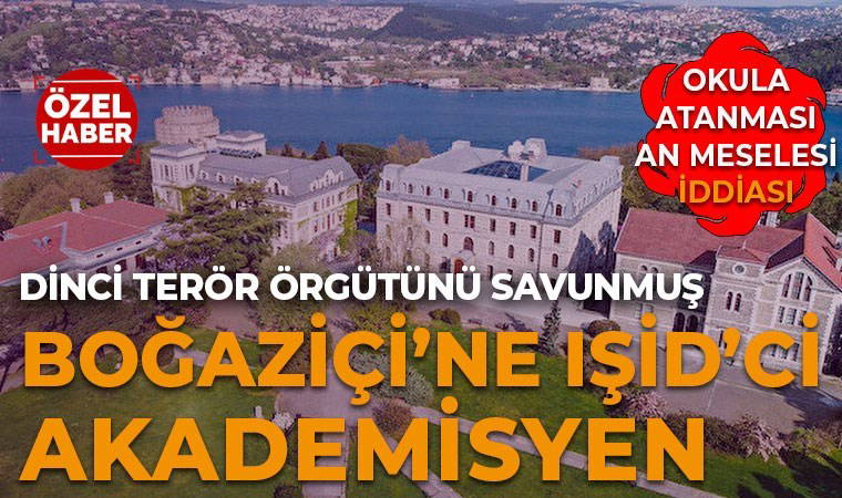 Boğaziçi’ne ‘cihatçı şiddet’i savunan isim atanacak iddiası: Hilafetçi ‘paraşüt’