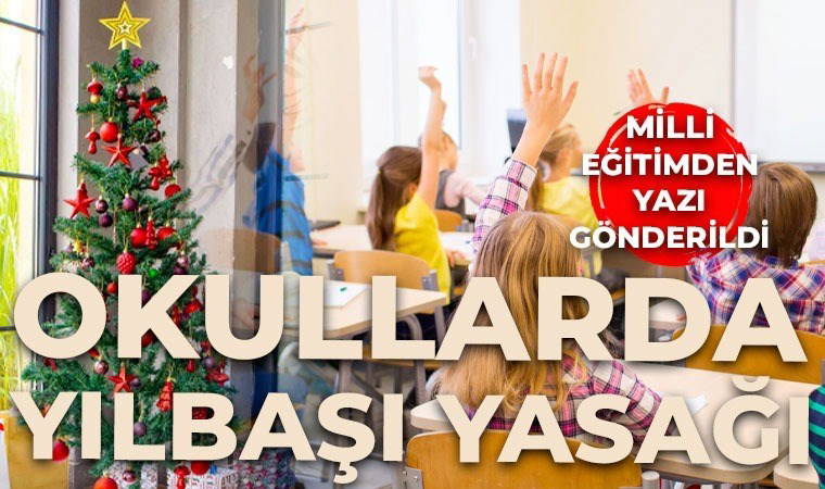 Milli Eğitim Müdürlüğü yazı gönderdi... Okullarda 'yılbaşı' yasağı!
