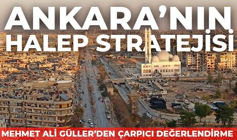 Ankara'nın Halep stratejisi