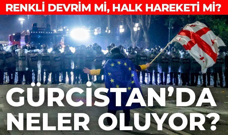 Gürcistan'da protestolar beşinci gününde: Halk, neden ayaklandı?
