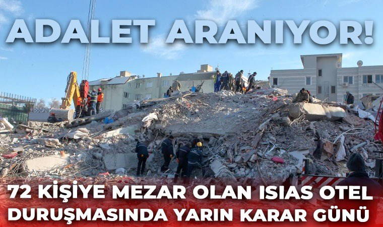 Otel sahibi “Çocuklarınız binadan değil soğuktan öldü” demişti: İsias Davası’nda karar günü yarın