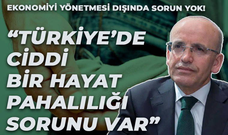 Bakan Şimşek bile farkında: 'Ciddi bir enflasyon ve hayat pahalılığı sorunu var'