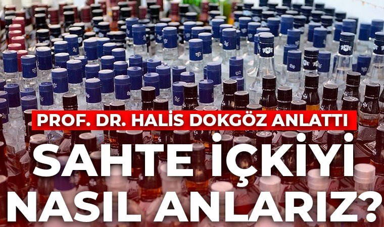 Sahte içkiden nasıl korunulur? Prof. Dr. Halis Dokgöz anlatıyor