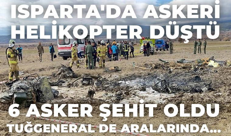 Isparta'da akaryakıt istasyonunun yanına askeri helikopter düştü: 6 asker şehit!