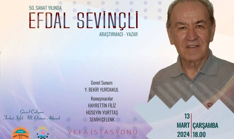 Efdal Sevinçli’nin 50 yıllık sanat hayatı konuşulacak