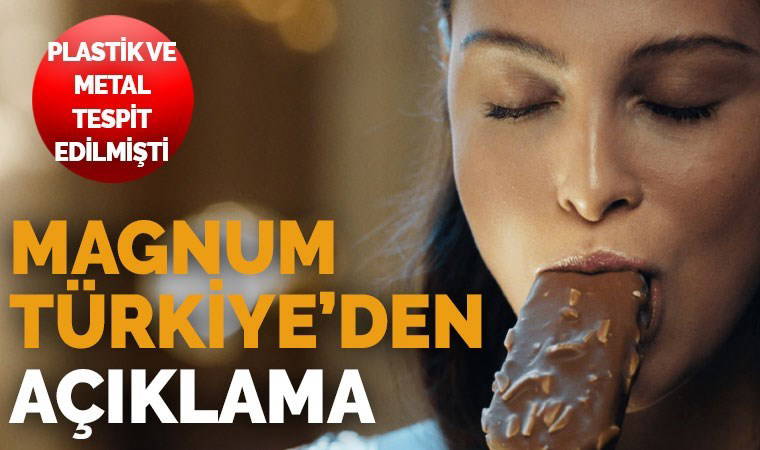 Plastik ve metal  varlığı tespit edilmişti! Magnum dondurmaları toplatılacak mı?  Magnum Türkiye’den açıklama geldi....